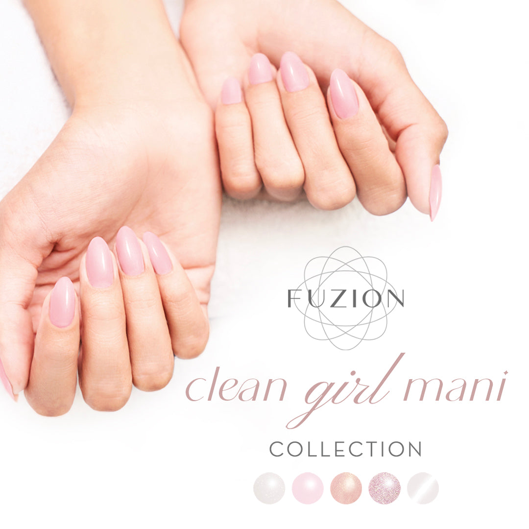 Fuzion Spring 2024 Clean Girl Mani Collection