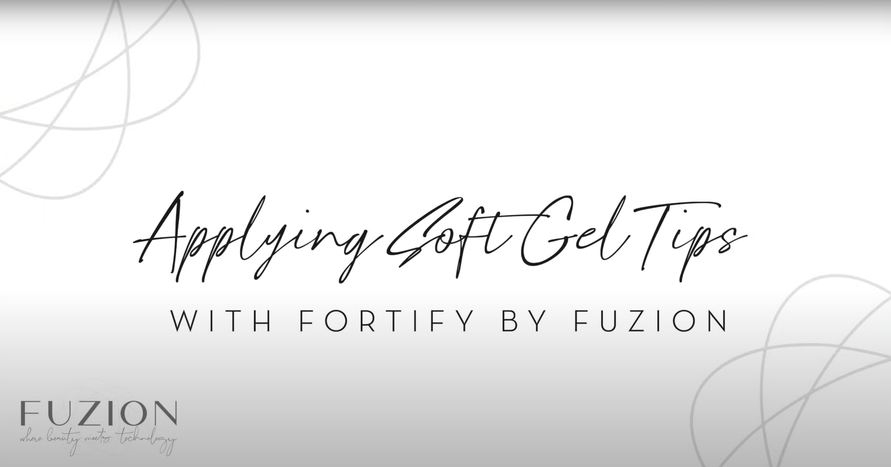 How to Apply NEW Fuzion Soft Gel Tips with Fortify!