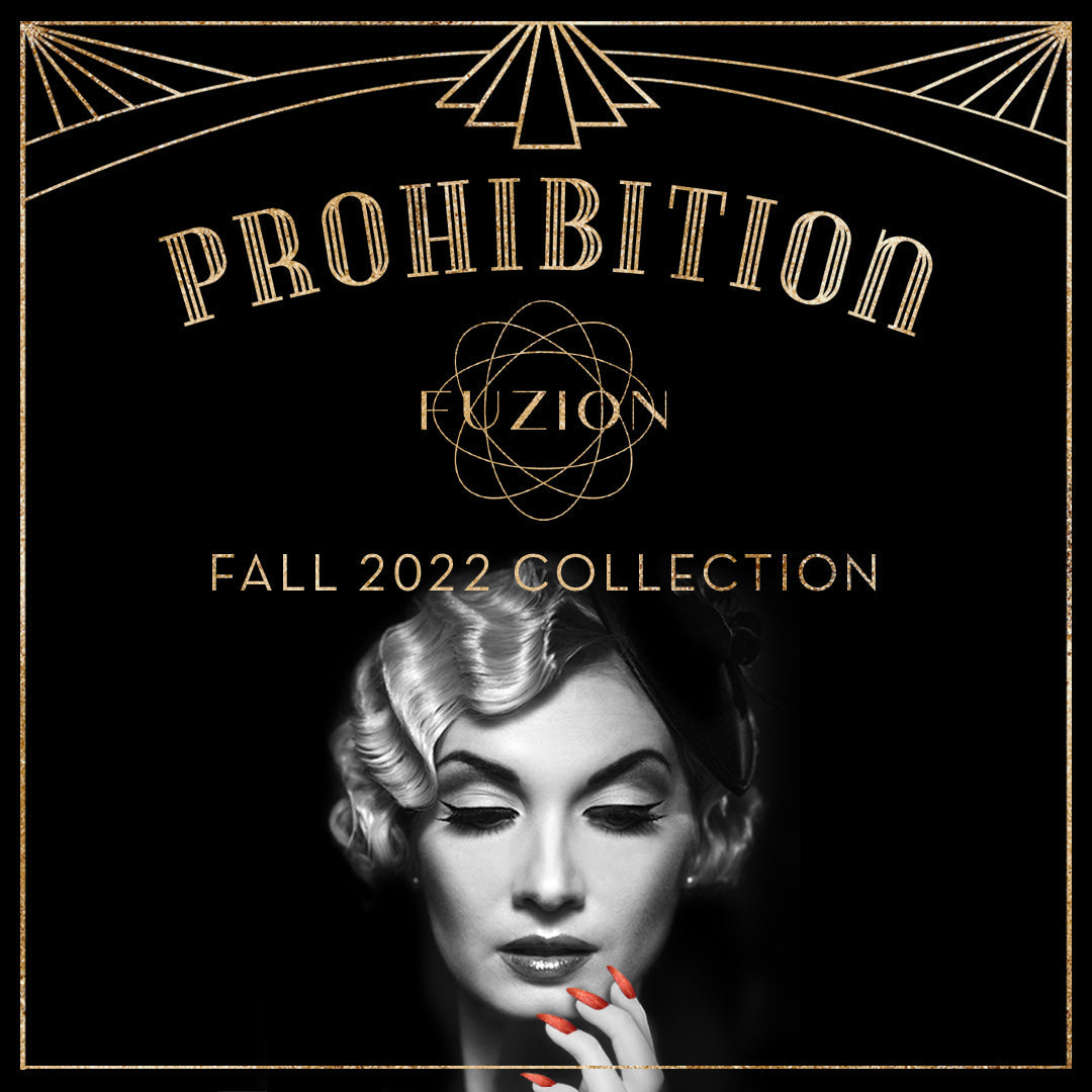 Fuzion Fall 2022 Collection - Prohibition