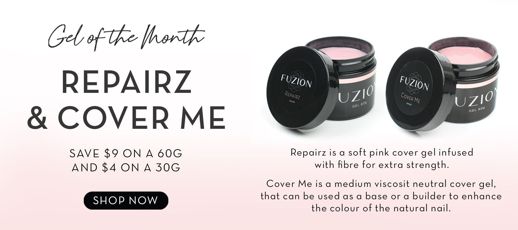 Fuzion Gel of the Month | March 2024 | Repariz and Cover Me