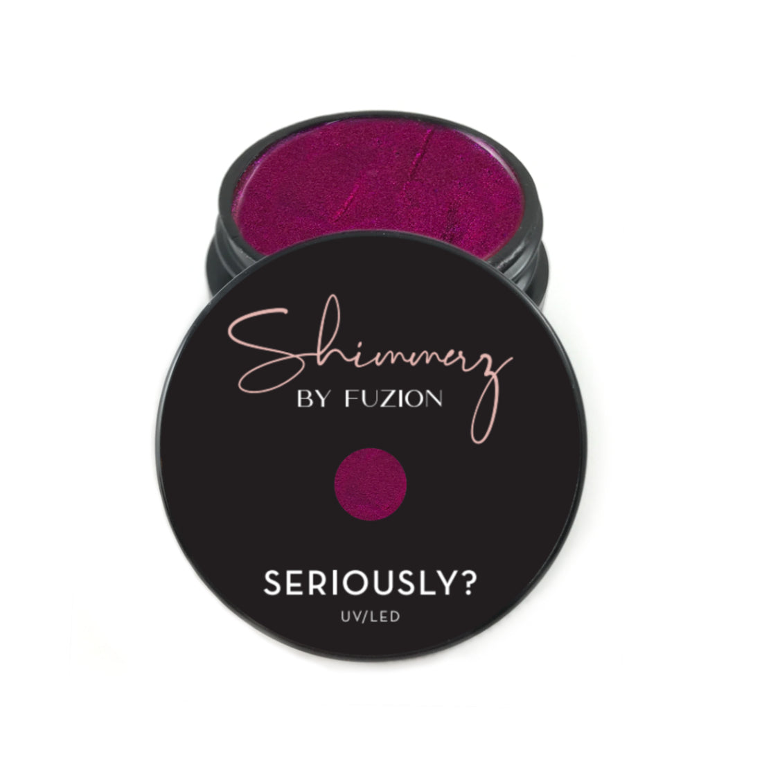 Fuzion Shimmerz Gel - Seriously? - Creata Beauty - Professional Beauty Products